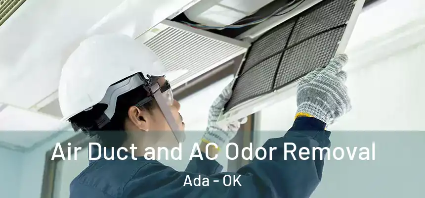  Air Duct and AC Odor Removal Ada - OK