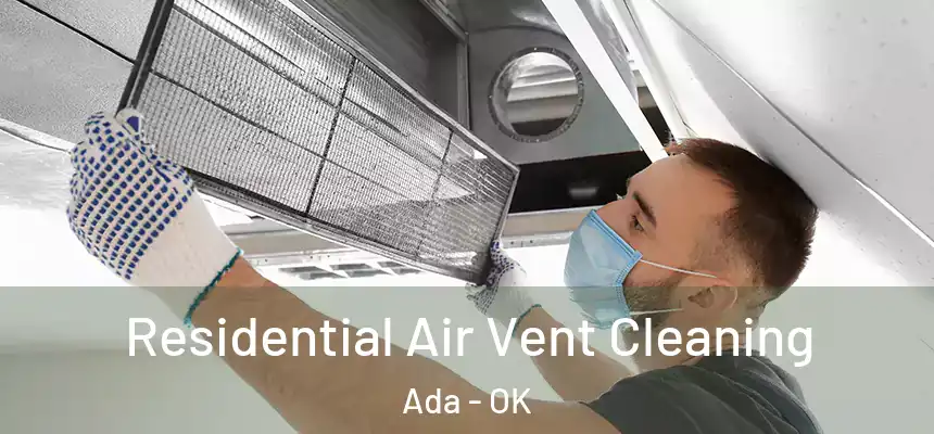  Residential Air Vent Cleaning Ada - OK