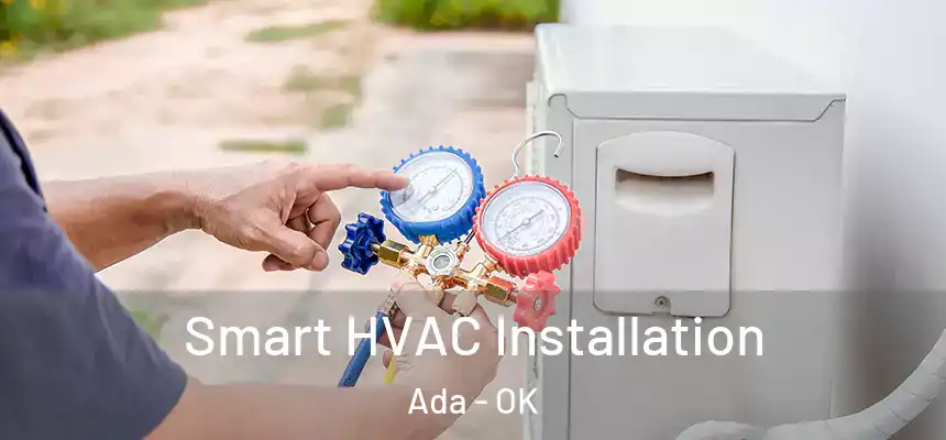  Smart HVAC Installation Ada - OK