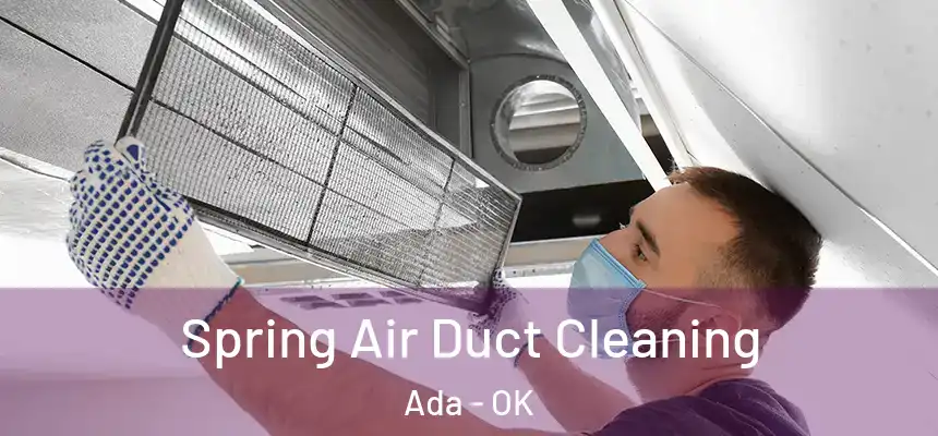  Spring Air Duct Cleaning Ada - OK