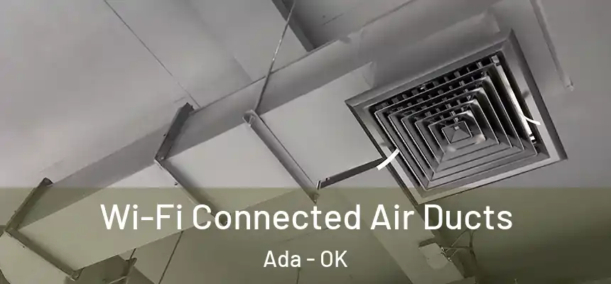  Wi-Fi Connected Air Ducts Ada - OK